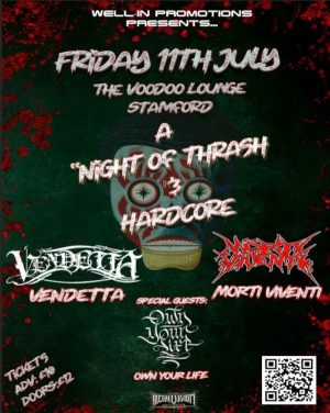 Friday July 11th - Vendetta + Morti Viventi + Own Your Life