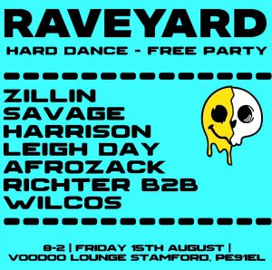 Friday August 15th - Raveyard