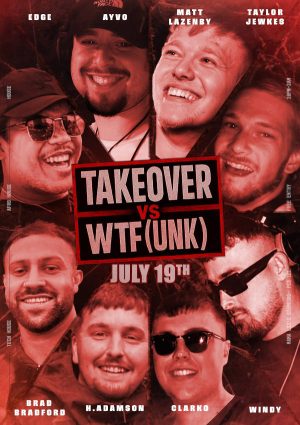 Saturday Jul 19th - Takeover