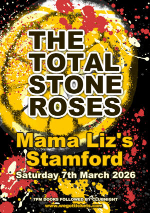 Saturday 7th March - Voodoo Lounge Live Presents - The Total Stone Roses