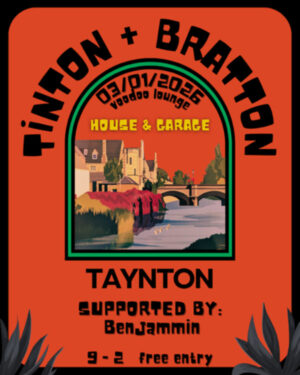 Saturday January 3rd - Tinton & Bratton & Benjammin