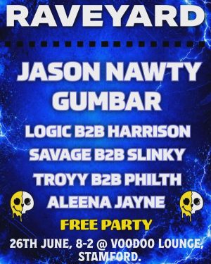 Friday June 26th - Raveyard