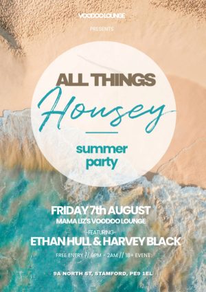 Friday August 7th - All Things Housey